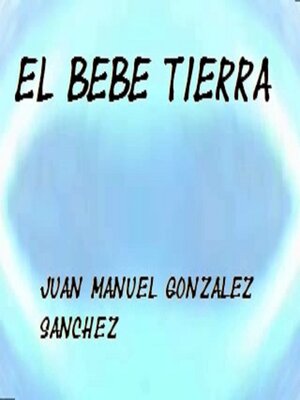 cover image of El Bebe Tierra Shiastemback